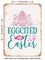 DECORATIVE METAL SIGN - Eggcited For Easter - Vintage Rusty Look